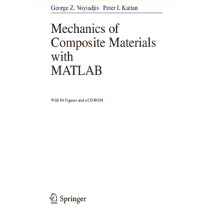 Mechanics of Composite Materials with MATLAB